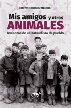 Mis amigos y otros animales