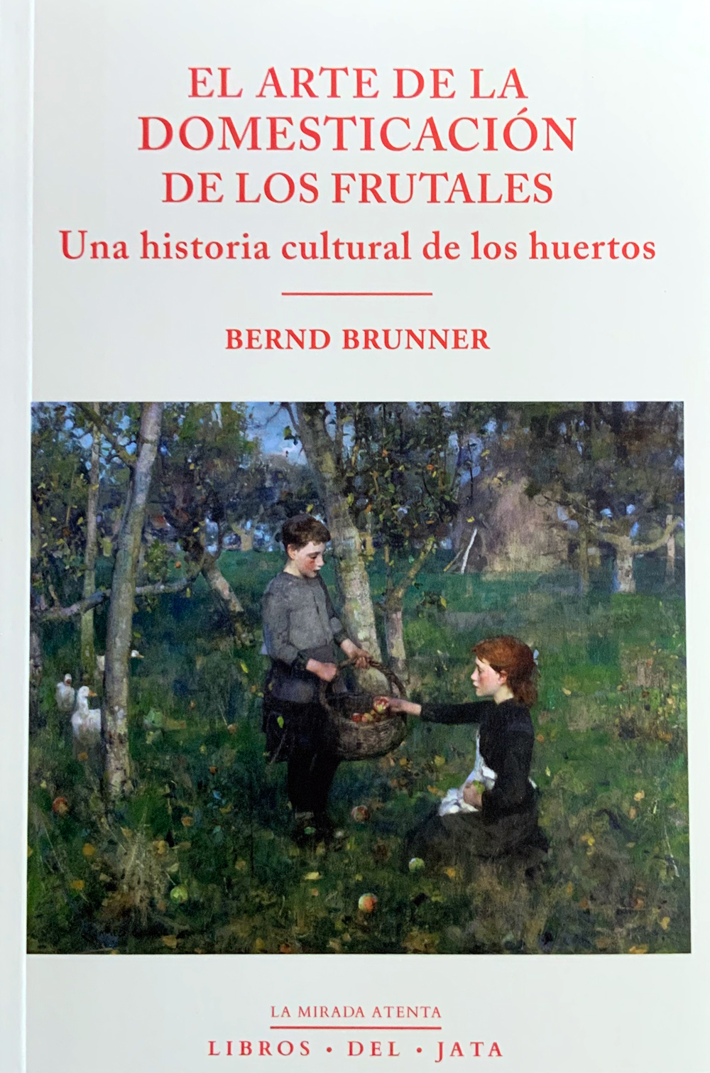 El arte de la domesticación de los frutales