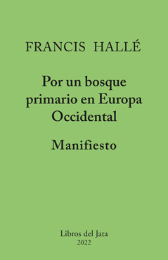 Manifiesto por un bosque primario en Europa occidental