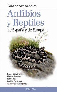 Guía de campo de los  anfibios y reptiles  de España y Europa