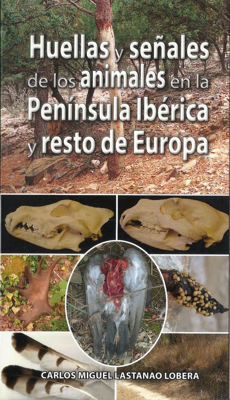 Huellas y señales de los animales en la Península Ibérica y resto de Europa