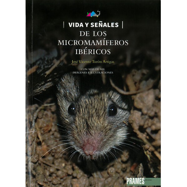 Vida y señales de los micromamíferos ibéricos