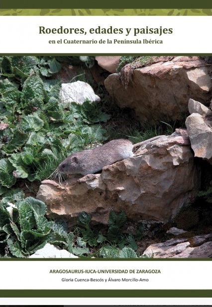 Roedores, edades y paisajes en el Cuaternario de la Península Ibérica