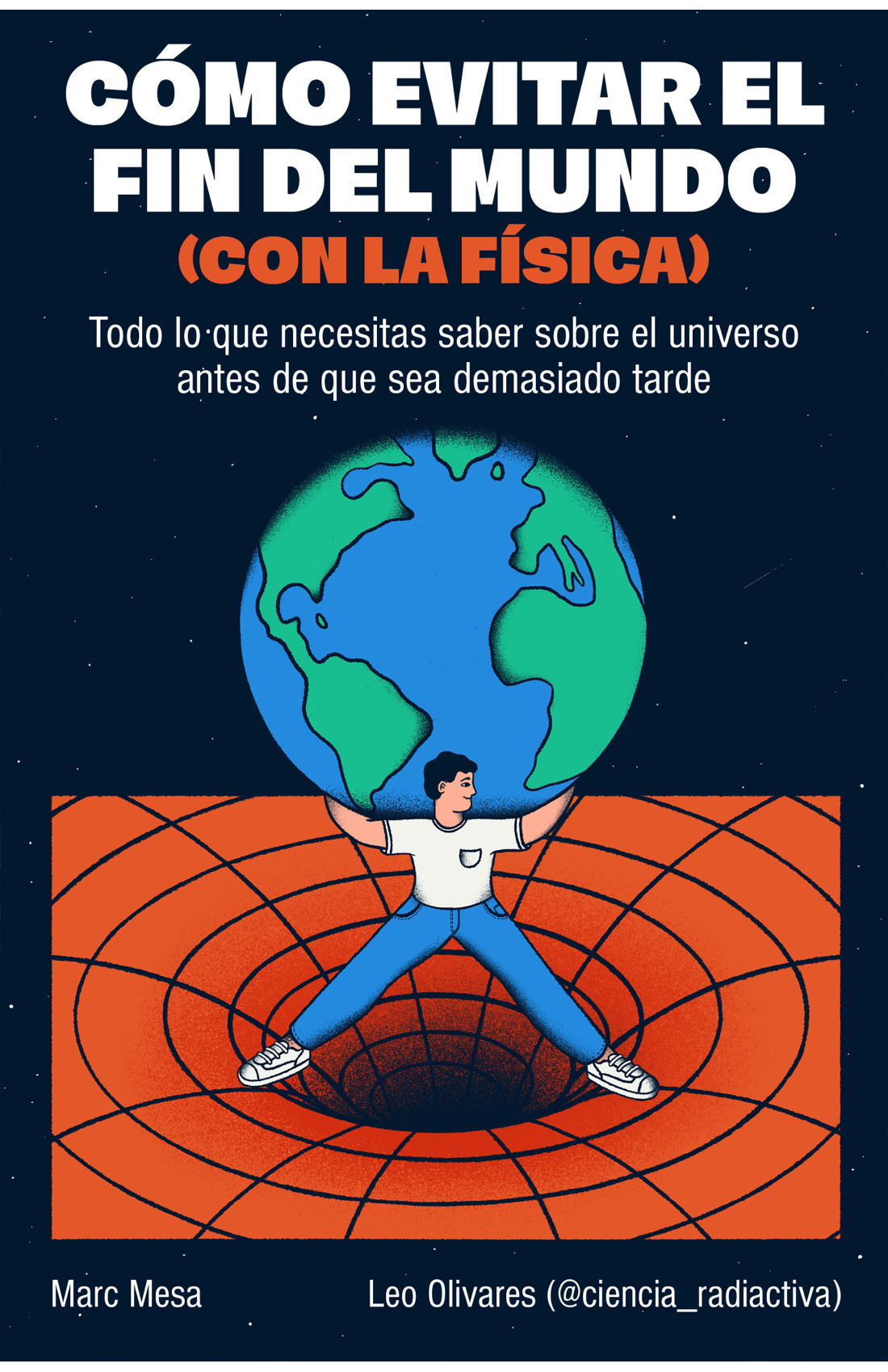 Cómo evitar el fin del mundo (con la física)