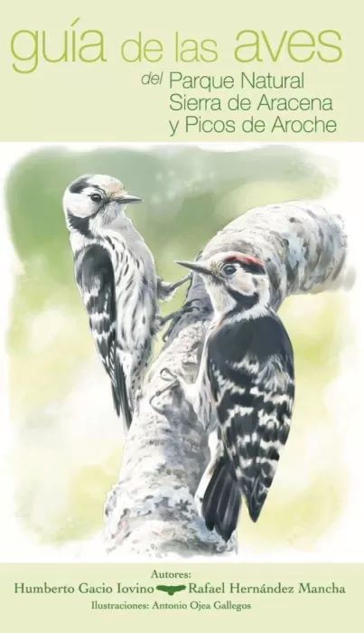 Guía de las aves del Parque Natural Sierra de Aracena y Picos de Aroche, Huelva