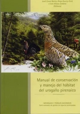 Manual de conservación y manejo del hábitat del urogallo pirenaico