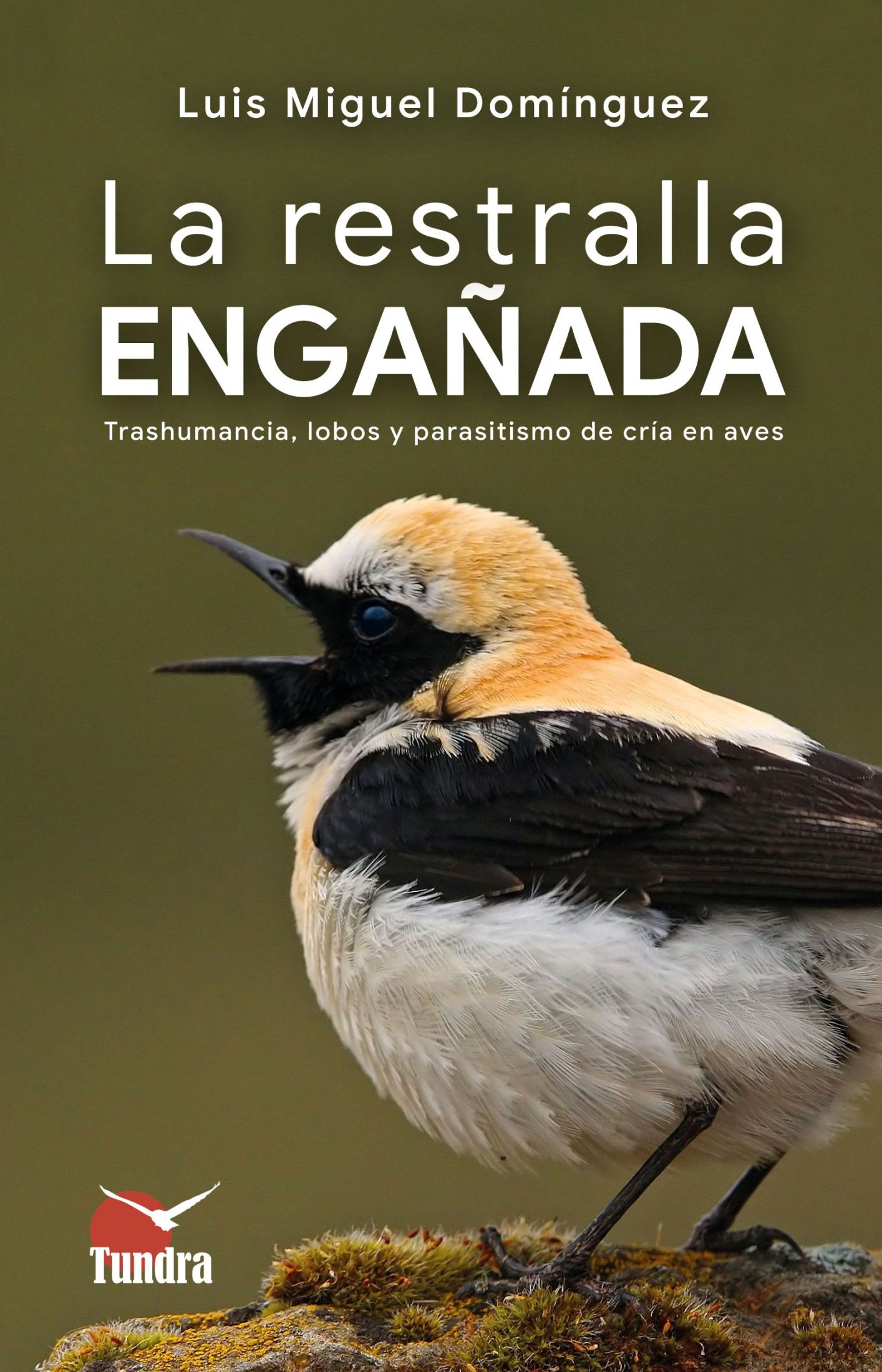 La restralla engañada