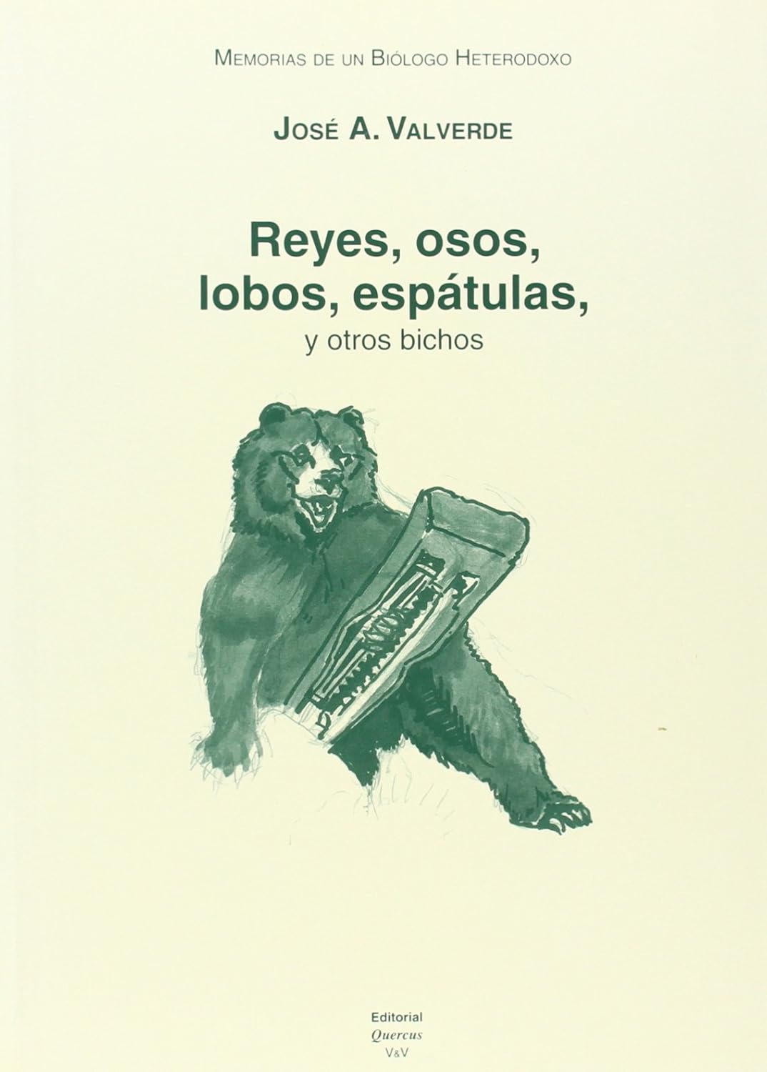 Memorias de un biólogo heterodoxo