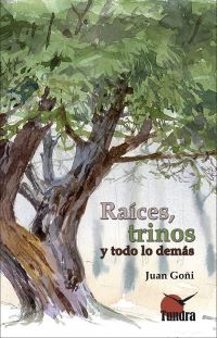 Raíces, trinos y todo lo demás