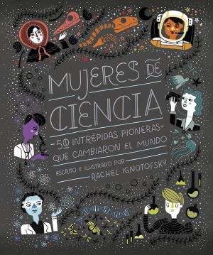 Mujeres de ciencia Mujeres de ciencia