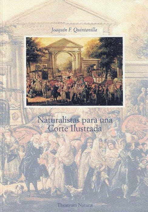 Naturalistas para una Corte Ilustrada
