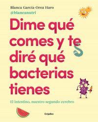 Click para ampliar Dime qué comes y te diré qué bacterias tienes