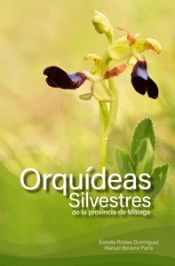 Orquídeas silvestres de la provincia de Málaga