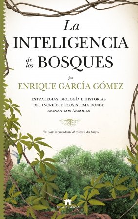 La inteligencia de los bosques