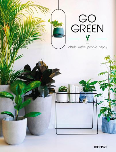 Go Green. Plants make people happy