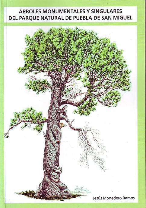 Árboles monumentales y singulares del Parque Natural de Puebla de San Miguel