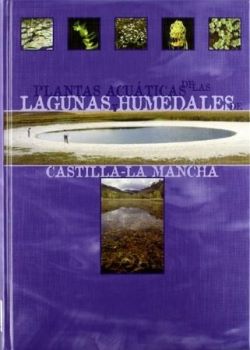 Plantas acuáticas de las lagunas y humedales de Castilla-La Mancha