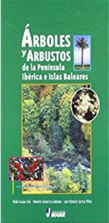 Guía de los árboles y arbustos de la Península Ibérica y Baleares