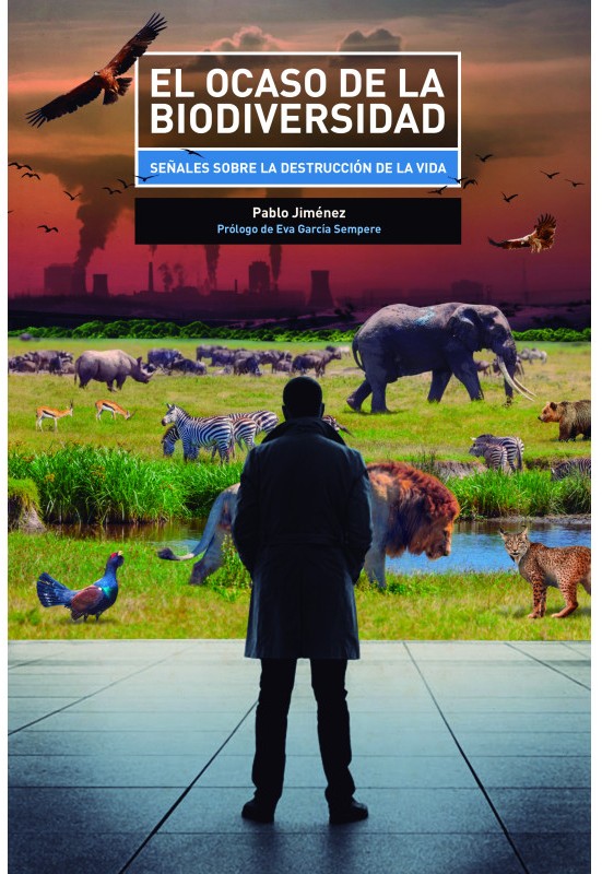El ocaso de la biodiversidad
