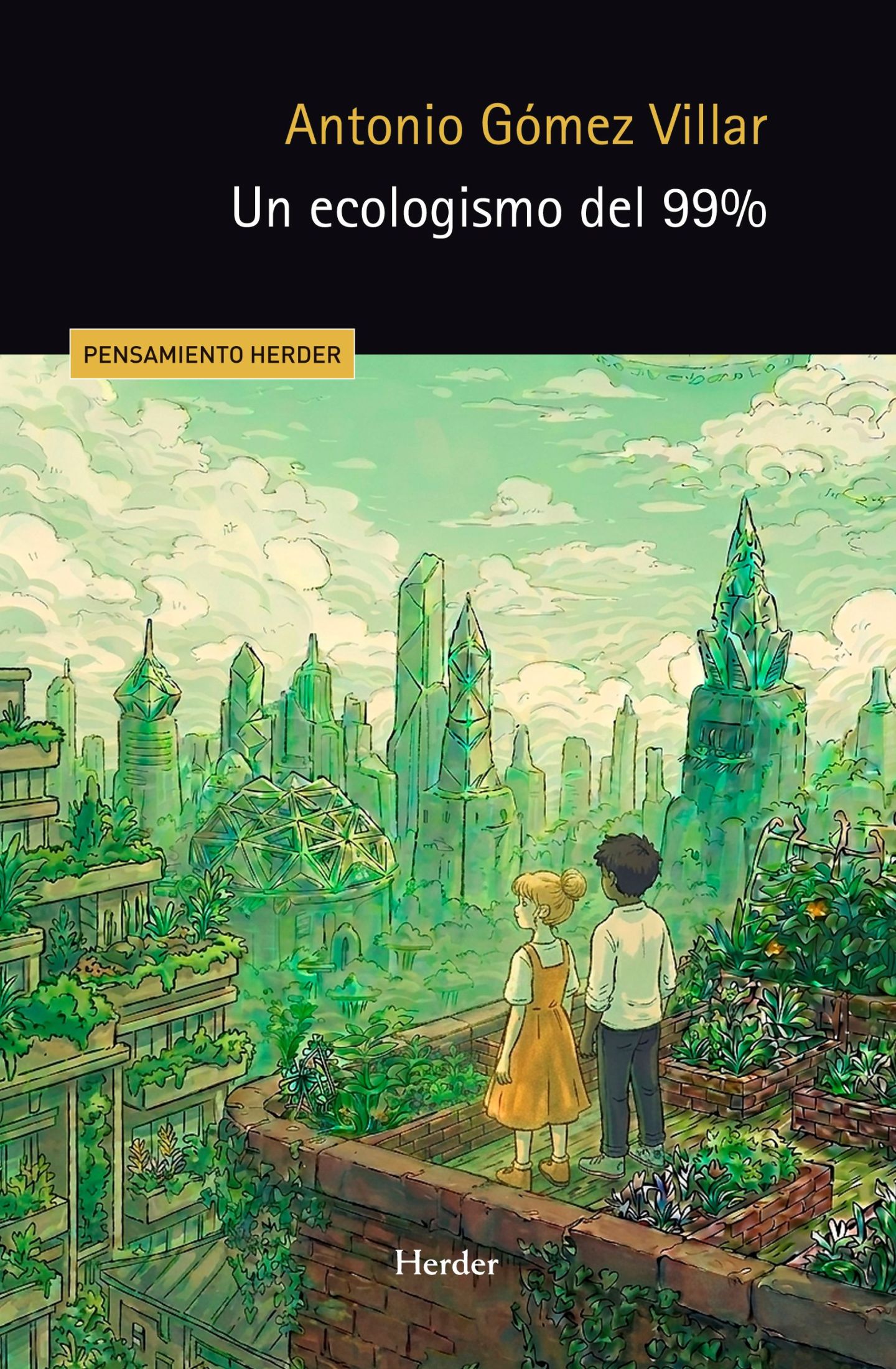 Un ecologismo del 99 por ciento