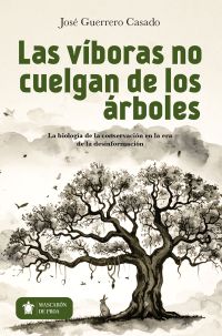 Las víboras no cuelgan de los árboles