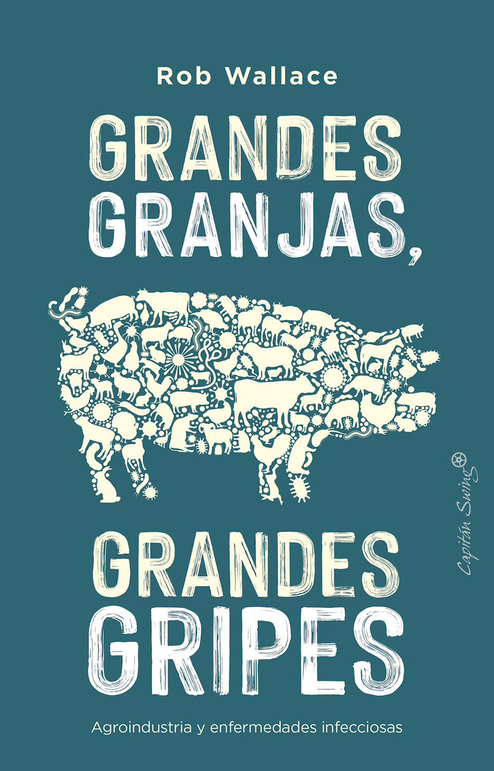 Grandes granjas, grandes gripes