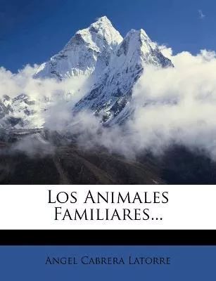 Los animales familiares...