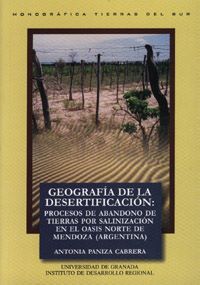 Geografía de la desertificación: proceso de abandono de tierras por salinización en el oasis Norte de Mendoza (Argentina)