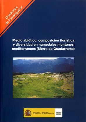 Medio abiótico, composición florística y diversidad en humedales montanos mediterráneos (Sierra de Guadarrama)