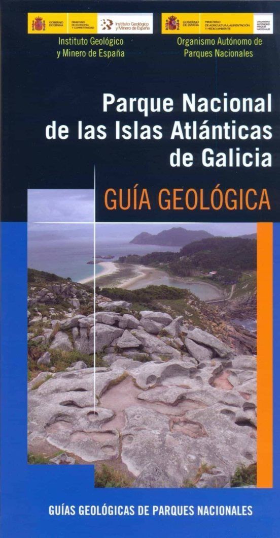 Parque Nacional de las Islas Atlánticas de Galicia. Guía Geológica