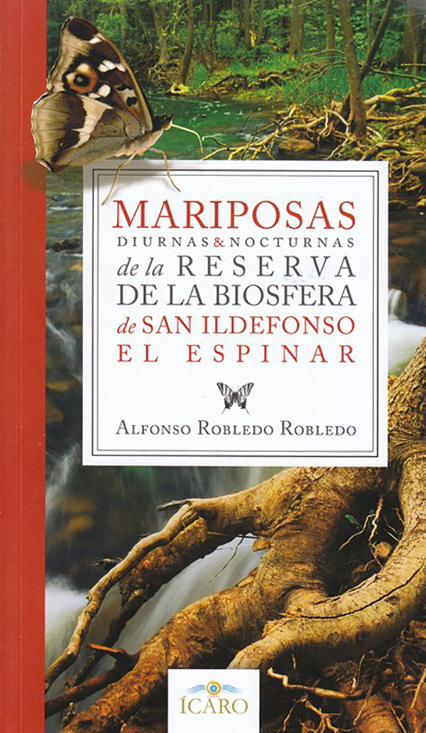 Mariposas diurnas y nocturnas de la Reserva de la Biosfera de San Ildefonso El Espinar