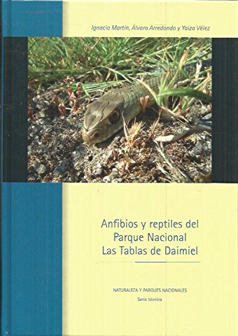 Anfibios y reptiles  del Parque Nacional  Las Tablas de Daimiel