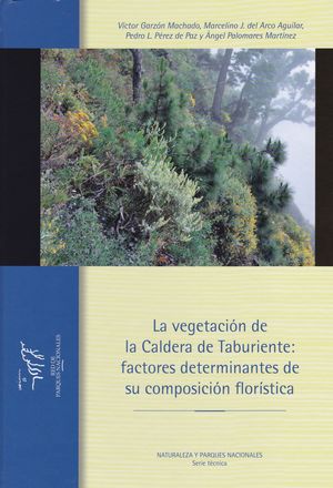 La vegetación de la  Caldera de Taburiente: factores determinantes de su composición florística