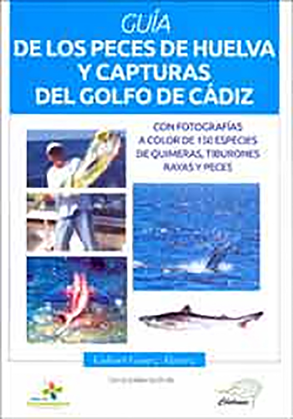 Guía de los peces de Huelva y capturas del golfo de Cádiz