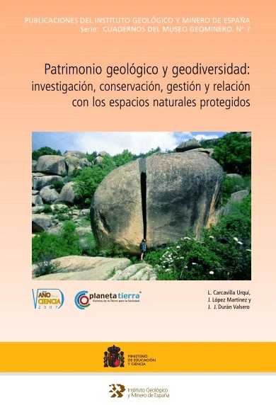 Patrimonio geológico y geodiversidad: investigación, conservación, gestión y relación con los espacios naturales protegidos