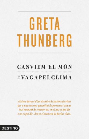 Click para ampliar Greta Thunberg. Canviem el món