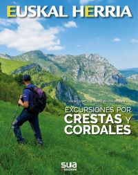 Euskal Herria. Excursiones por crestas y cordales
