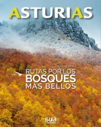 Asturias - Rutas por los bosques más bellos