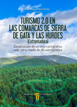 Turismo 2.0 en las comarcas de Sierra de Gata y Las Hurdes (Extremadura)