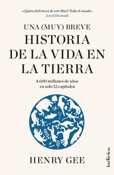 Una (muy) breve historia de la vida en la Tierra