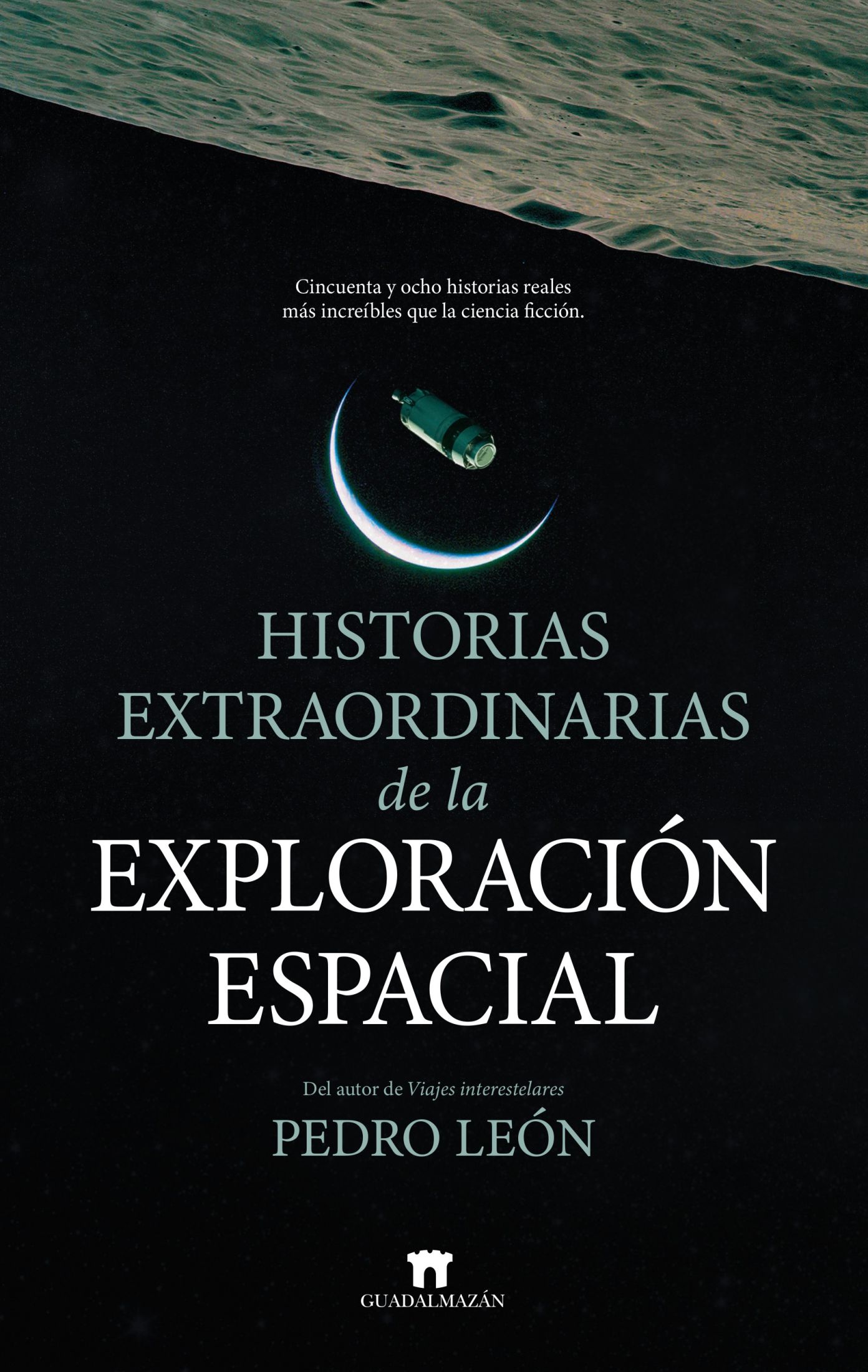 Historias extraordinarias de la exploración espacial
