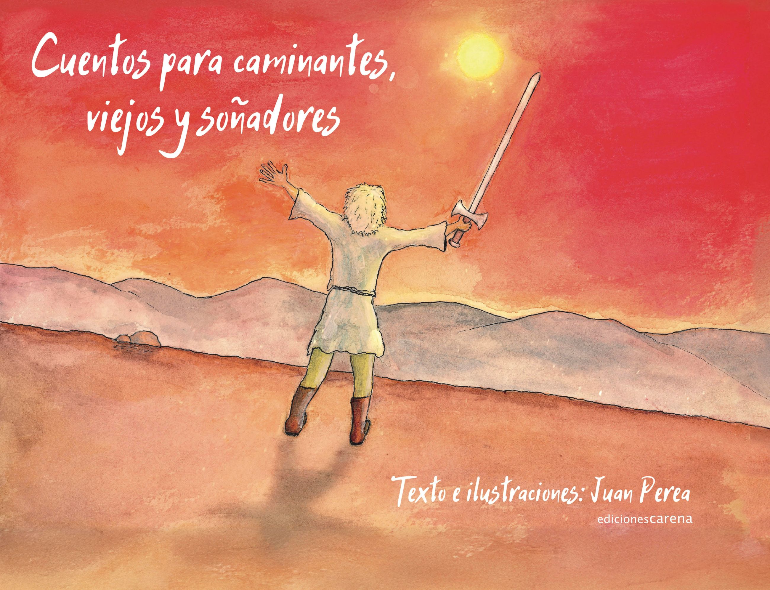 Cuentos para caminantes, viejos y soñadores