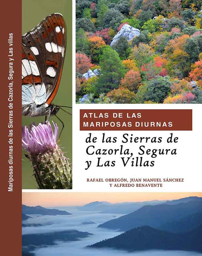 Atlas de las mariposas diurnas de las sierras de Cazorla, Segura y Las Villas