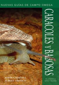 Caracoles y babosas de la Península Ibérica y Baleares