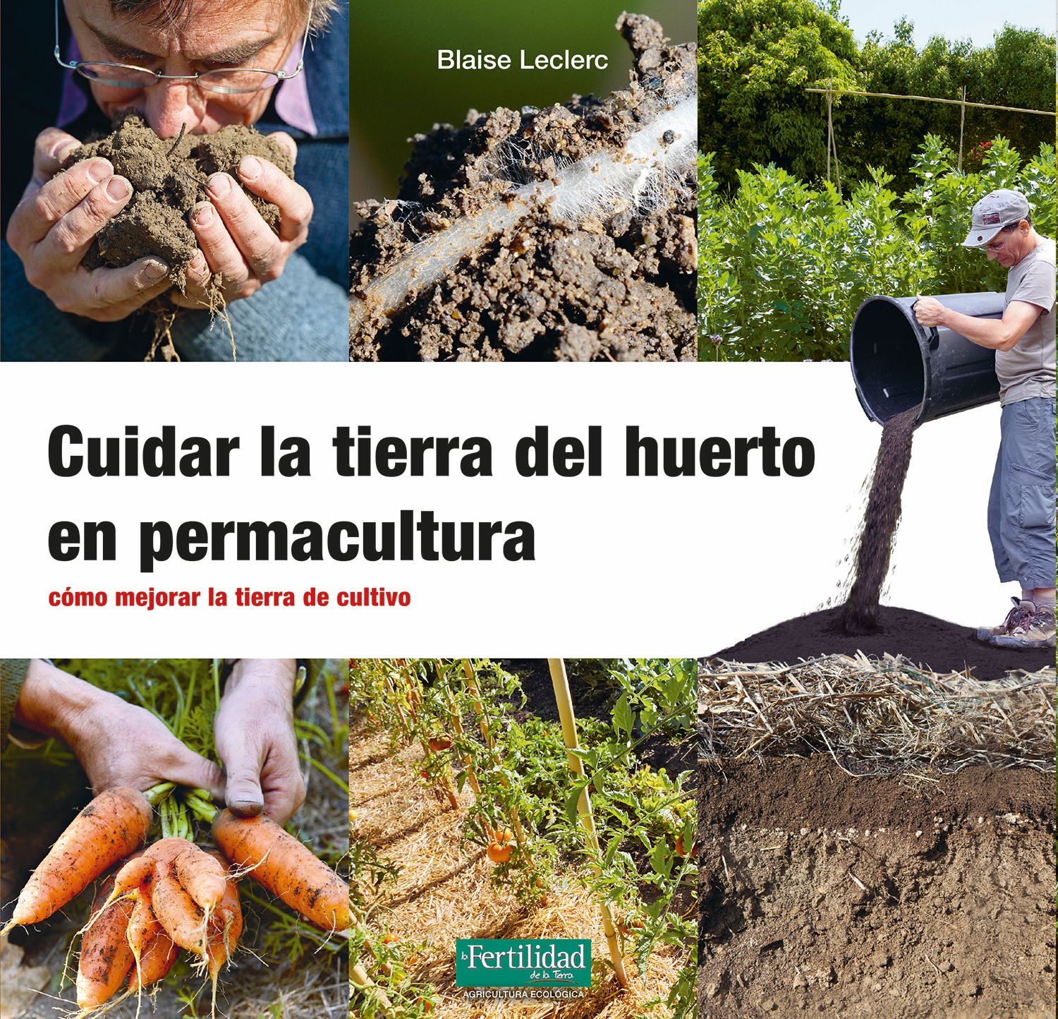 Cuidar la tierra del huerto en permacultura