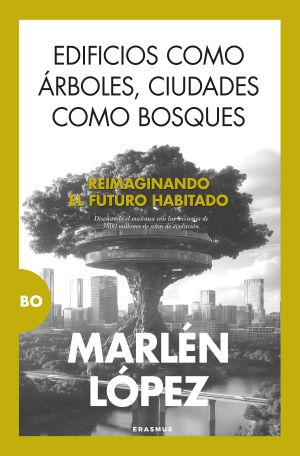 Edificios como árboles, ciudades como bosques