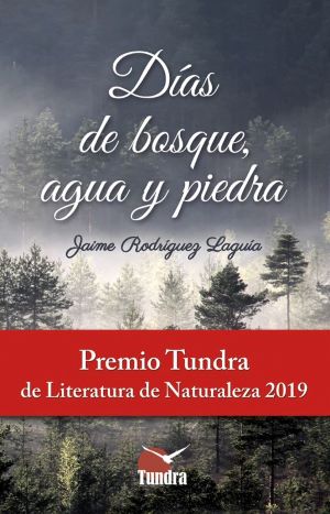 Días de bosque, agua y piedra