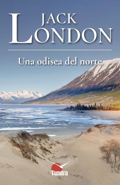 Jack London. Una odisea del norte