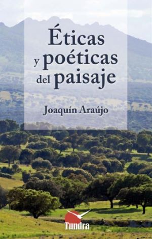 Éticas y poéticas del paisaje