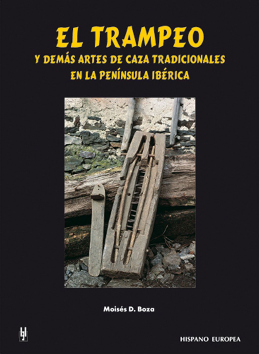 El trampeo y demás artes de caza tradicionales en la península ibérica